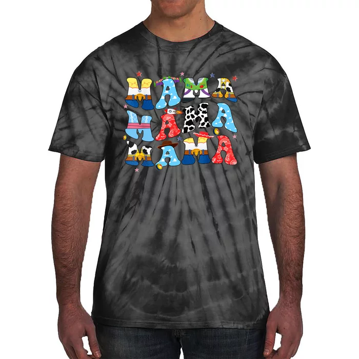 Toy Funny Story Mama Boy Mom MotherS Day Tie-Dye T-Shirt