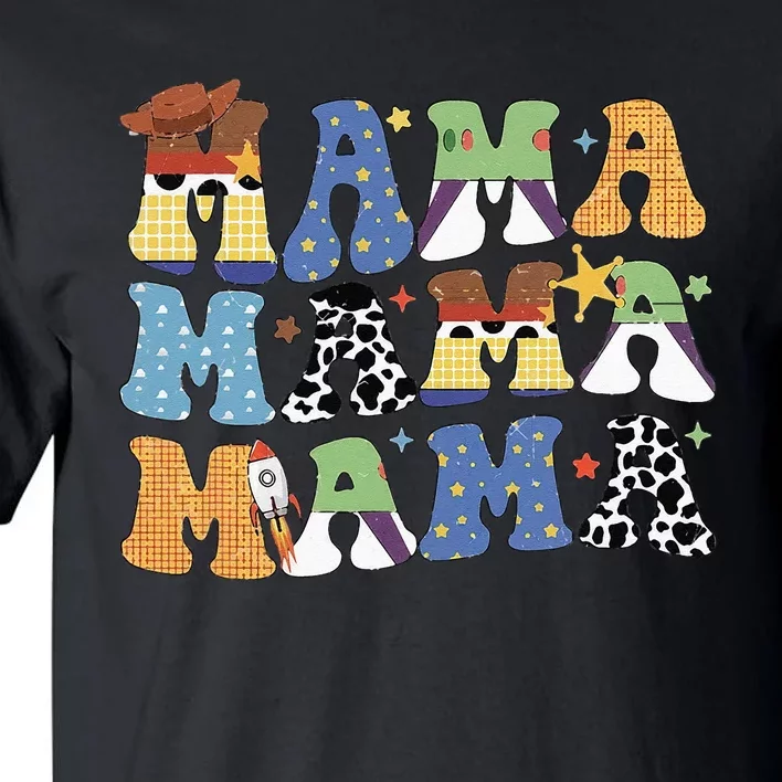 Toy Funny Story Mama Mom Mothers Day Tall T-Shirt