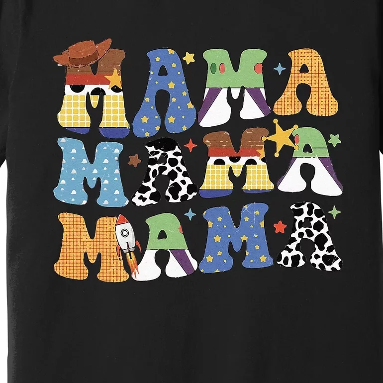 Toy Funny Story Mama Mom Mothers Day Premium T-Shirt