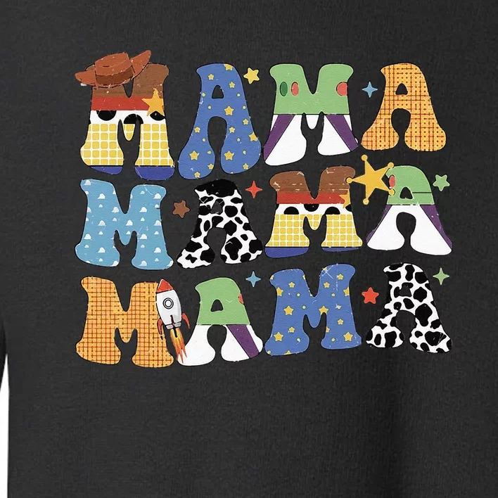 Toy Funny Story Mama Mom Mothers Day Toddler Sweatshirt