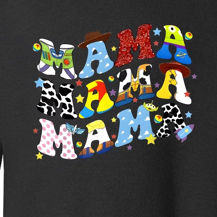 Toy Funny Story Mama Boy Mom MotherS Day Toddler Sweatshirt