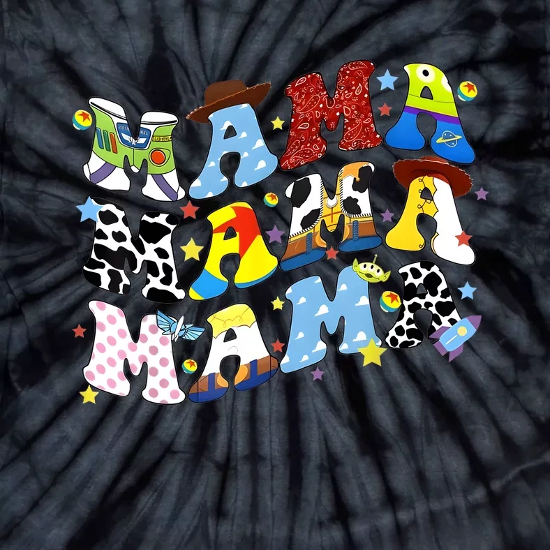 Toy Funny Story Mama Boy Mom MotherS Day Tie-Dye T-Shirt