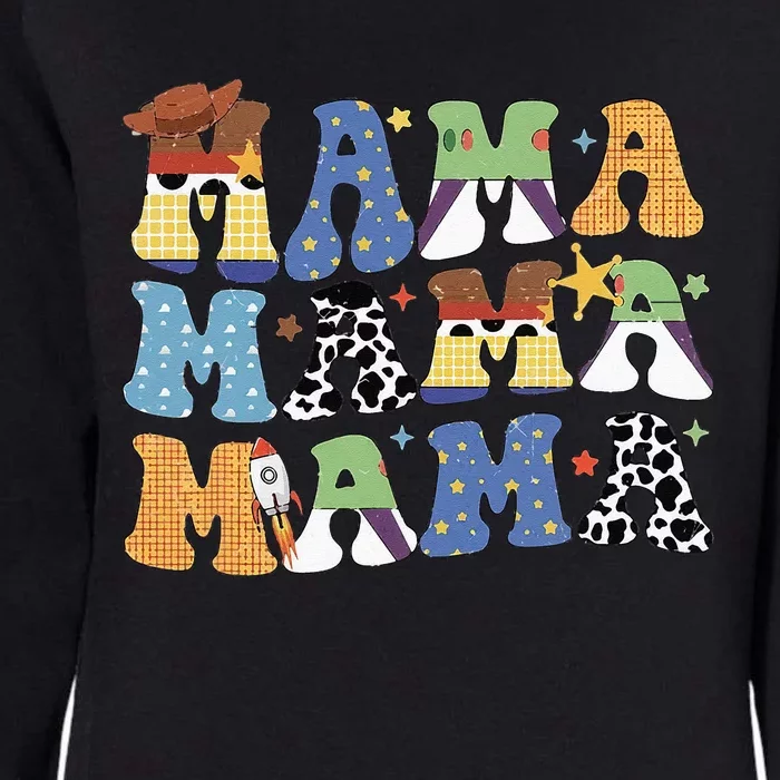 Toy Funny Story Mama Mom Mother's Day Womens California Wash Sweatshirt