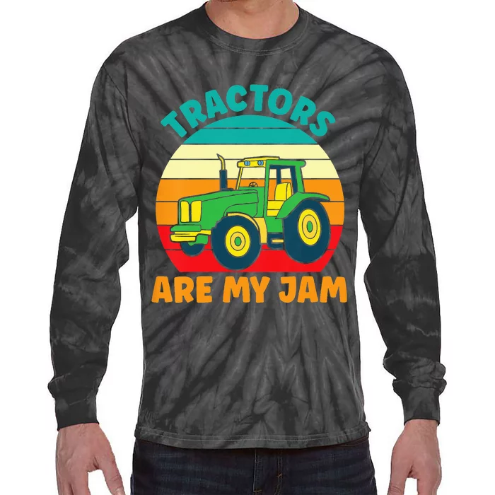 Tractor Funny Tractors Are My Jam Tie-Dye Long Sleeve Shirt