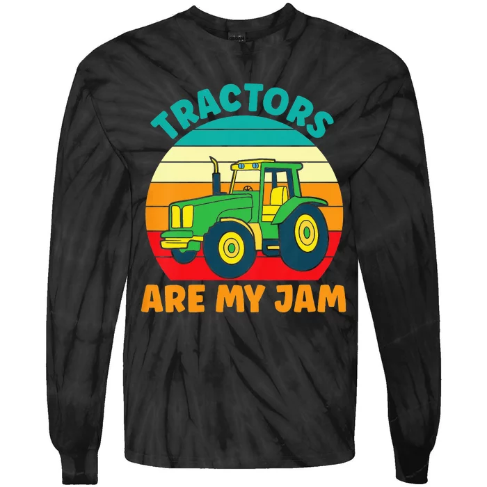 Tractor Funny Tractors Are My Jam Tie-Dye Long Sleeve Shirt