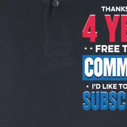 Thanks For The 4 Years Free Trial Of Communism ID Like Softstyle Adult Sport Polo