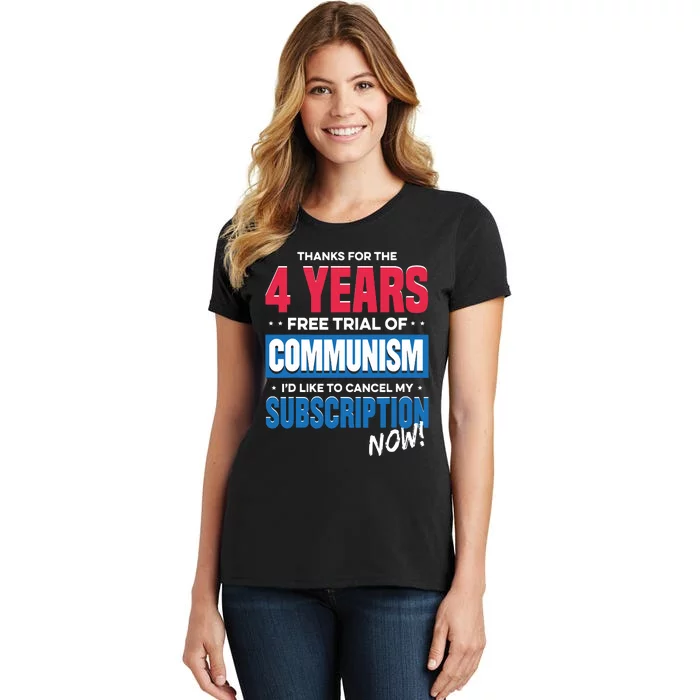 Thanks For The 4 Years Free Trial Of Communism ID Like Women's T-Shirt