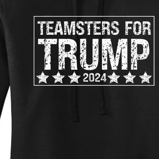 Teamsters For Trump 2024 Women's Pullover Hoodie