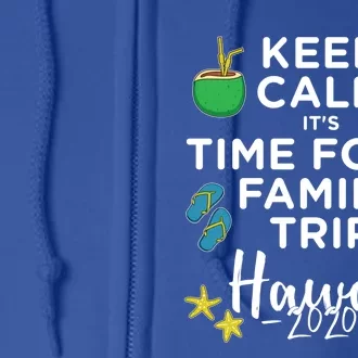 Time Family Trip Matching Hawaii 2020 Vacation Gift Full Zip Hoodie