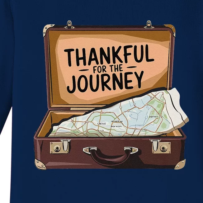 Thankful For The Journey Adventure Travel Map Thanksgiving Baby Long Sleeve Bodysuit