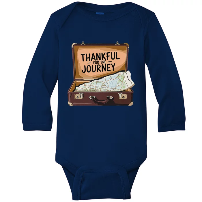 Thankful For The Journey Adventure Travel Map Thanksgiving Baby Long Sleeve Bodysuit