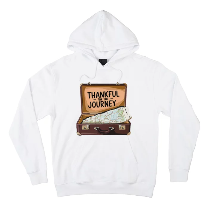 Thankful For The Journey Adventure Travel Map Thanksgiving Hoodie