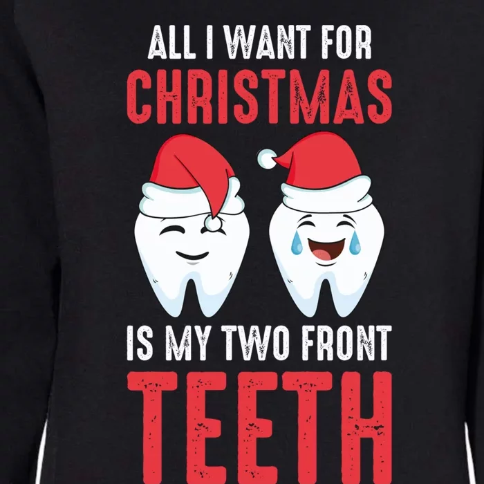 Two Front Teeth 2 Teeth Tooth Christmas My Two Front Teeth Gift Womens California Wash Sweatshirt