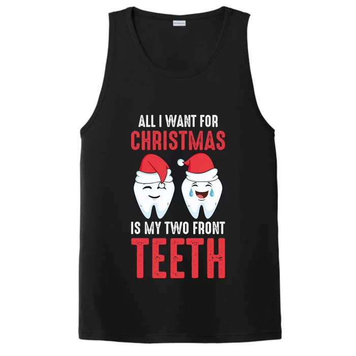 Two Front Teeth 2 Teeth Tooth Christmas My Two Front Teeth Gift Performance Tank