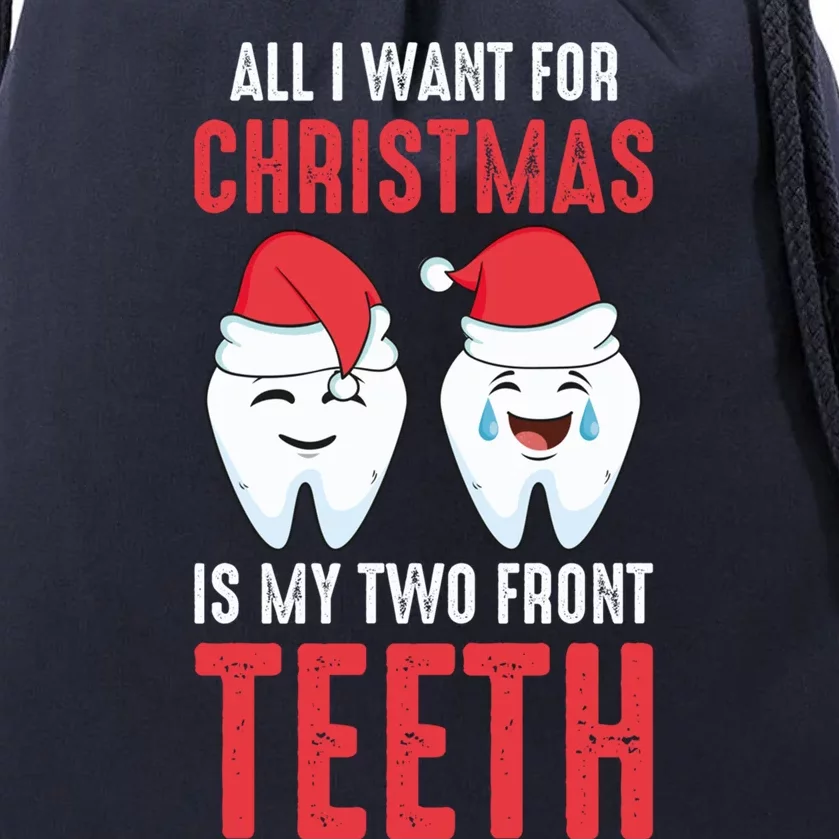 Two Front Teeth 2 Teeth Tooth Christmas My Two Front Teeth Gift Drawstring Bag