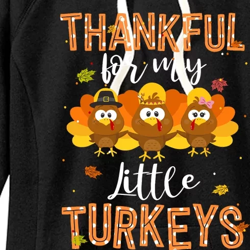 Teachers Fall Thanksgiving Thankful For My Little Turkeys Women's Fleece Hoodie