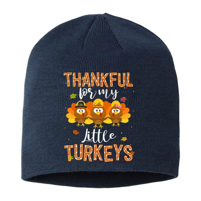 Teachers Fall Thanksgiving Thankful For My Little Turkeys 8 1/2in Sustainable Knit Beanie