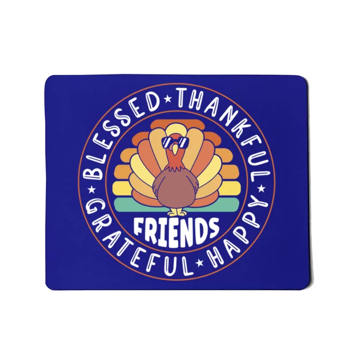 Thankful Friends Thanksgiving Friendsgiving Gift Mousepad