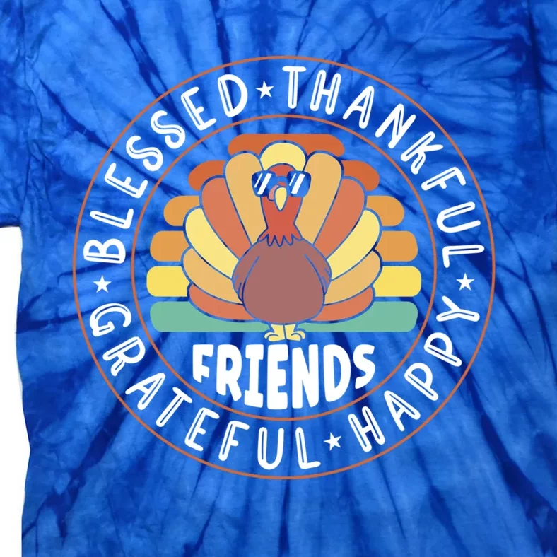 Thankful Friends Thanksgiving Friendsgiving Gift Tie-Dye T-Shirt