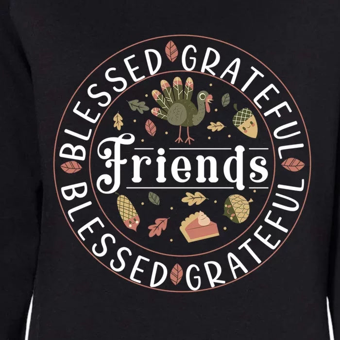 Thankful Friends Thanksgiving Friendsgiving Gift Womens California Wash Sweatshirt