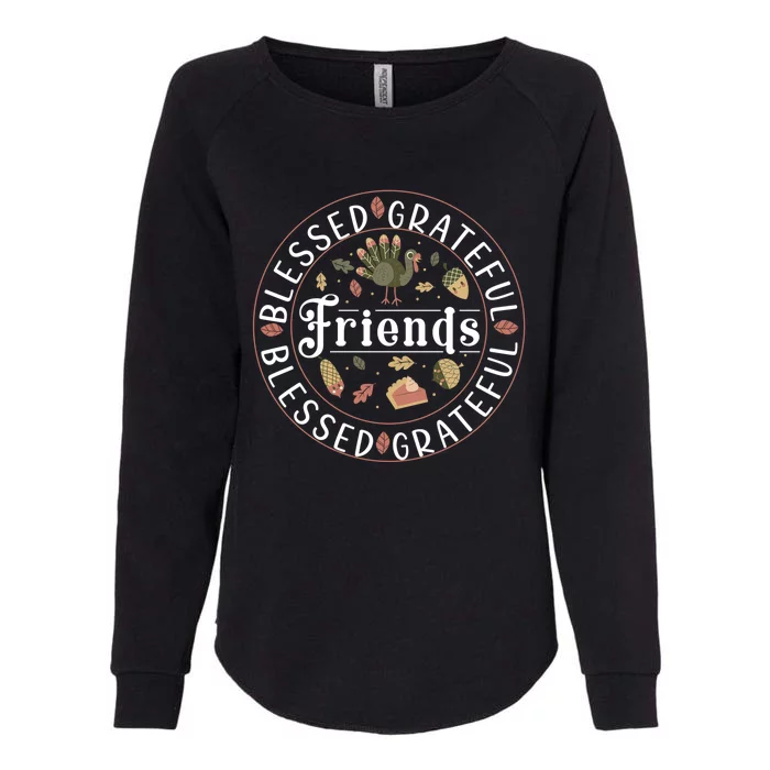 Thankful Friends Thanksgiving Friendsgiving Gift Womens California Wash Sweatshirt