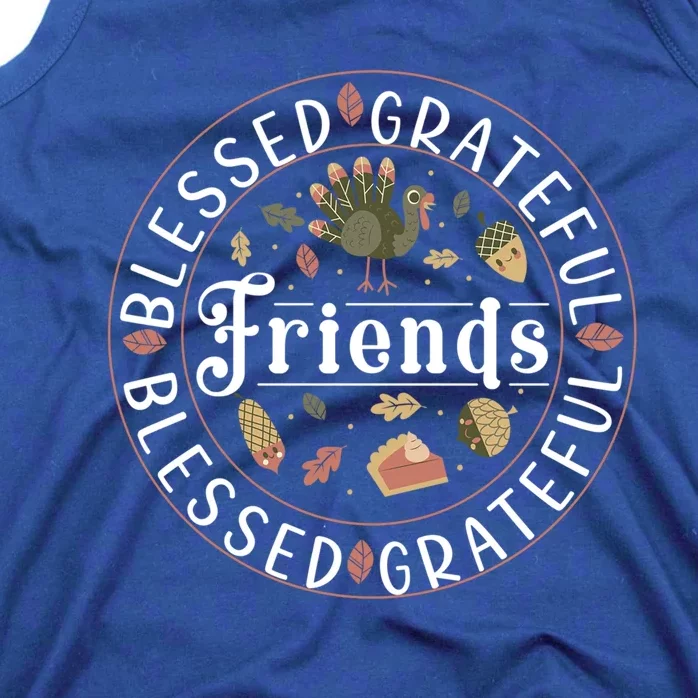 Thankful Friends Thanksgiving Friendsgiving Gift Tank Top