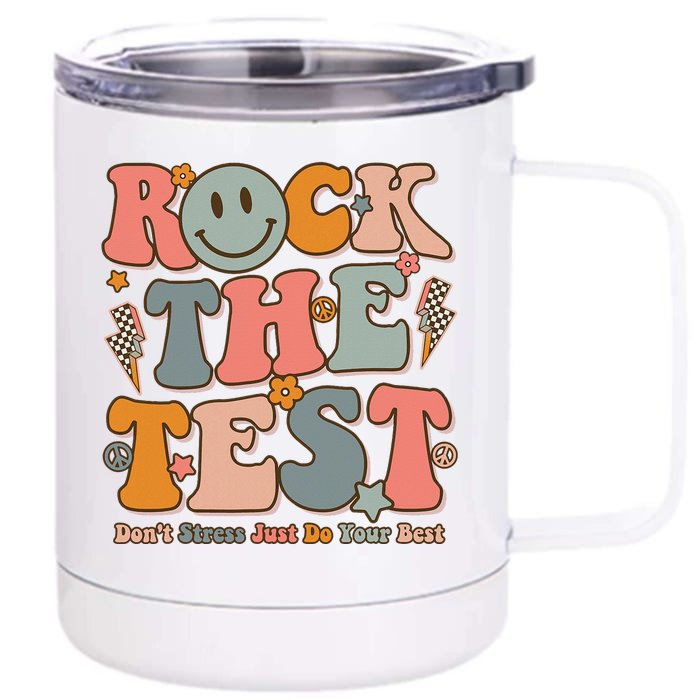 Testing For Teachers Test Day Teacher Rock The Test 12 oz Stainless Steel Tumbler Cup