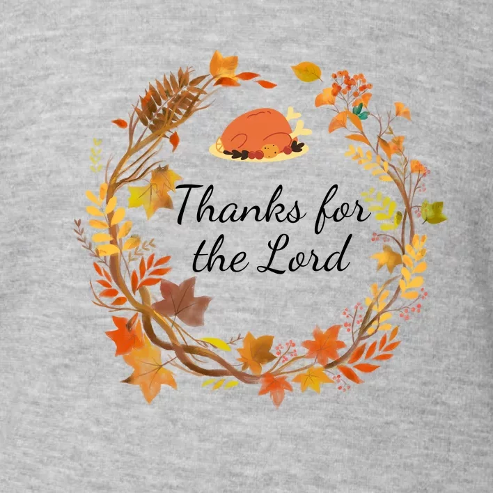 Thanks For The Lord Sweatshirt Fall Sweatshirt Sweatshirt For Wo Lord Sweatsh Toddler Sweatshirt