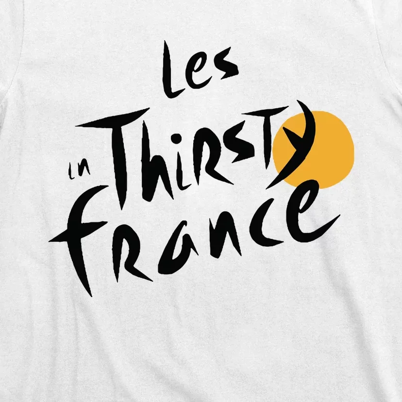 Thirsty France T-Shirt