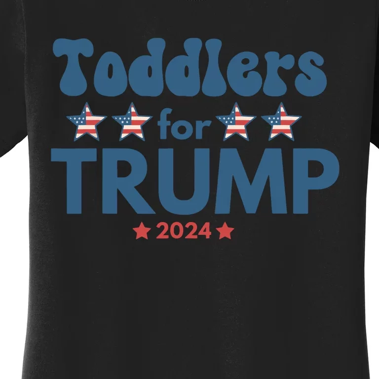 Toddle For Trump Trump 2024 Funny Trump Women's T-Shirt