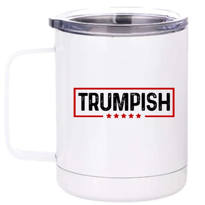 Trumpish Funny Trump Political 2024 Front & Back 12oz Stainless Steel Tumbler Cup