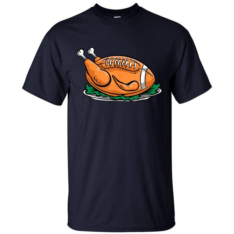 Turkey Football Thanksgiving Dinner Tall T-Shirt