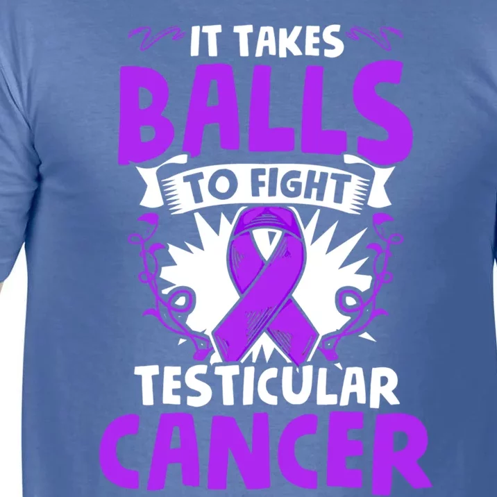 To Fight Testicular Cancer Awareness Testicle Cancer Great Gift Comfort Colors T-Shirt