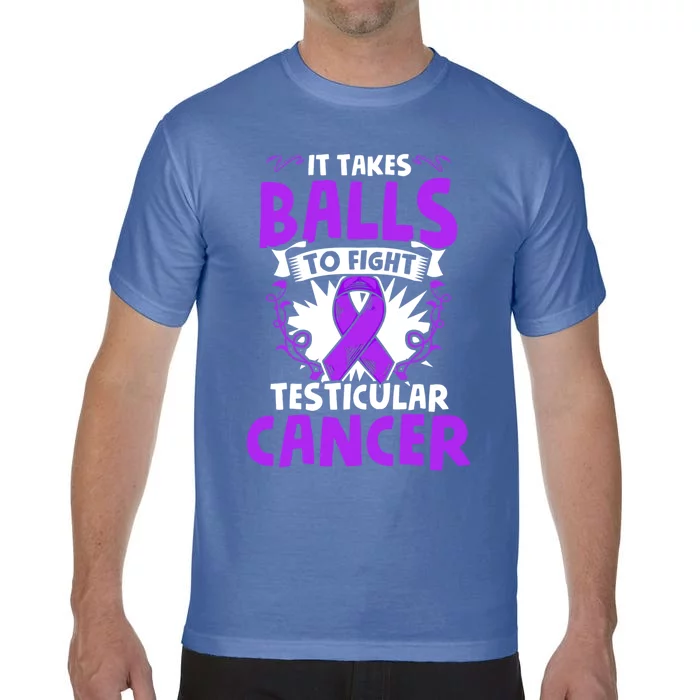 To Fight Testicular Cancer Awareness Testicle Cancer Great Gift Comfort Colors T-Shirt