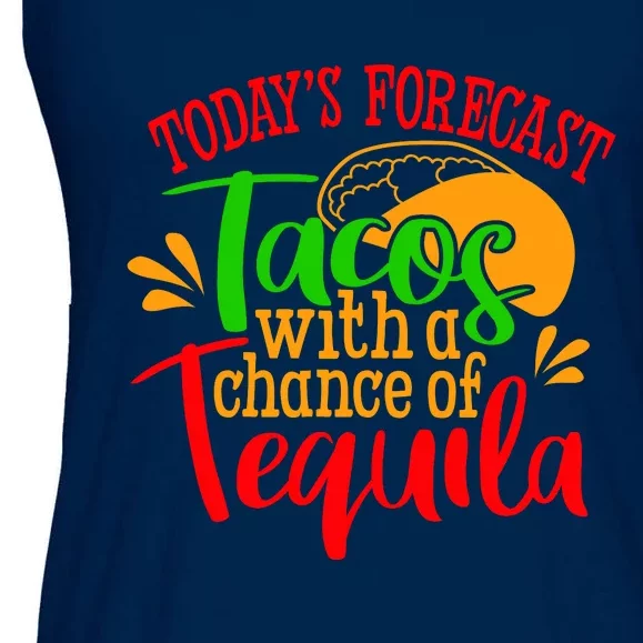 Today's Forecast Tacos With A Chance Of Tequila Funny Taco Ladies Essential Flowy Tank