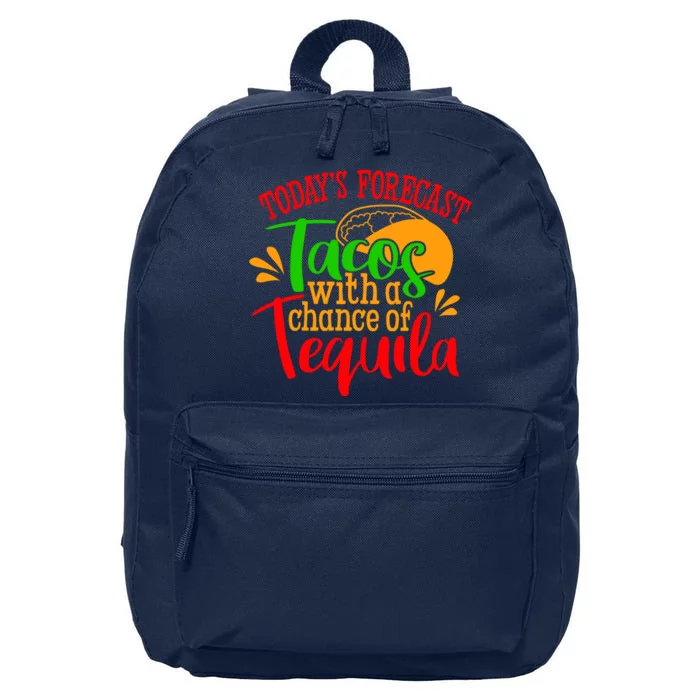 Today's Forecast Tacos With A Chance Of Tequila Funny Taco 16 in Basic Backpack