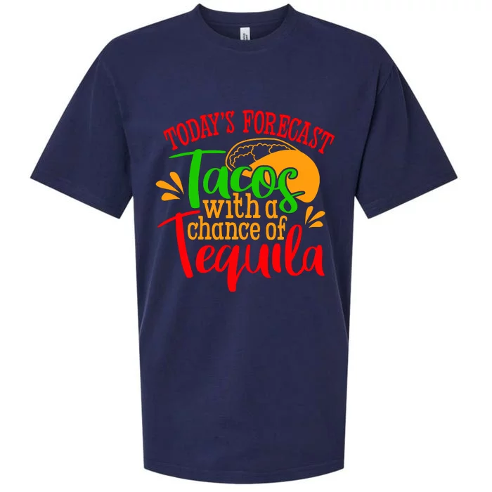 Today's Forecast Tacos With A Chance Of Tequila Funny Taco Sueded Cloud Jersey T-Shirt