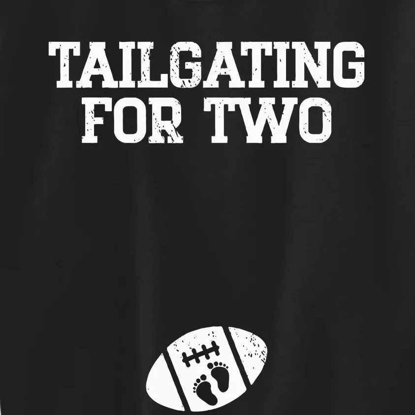 Tailgating For Two Football Thanksgiving Pregnancy Reveal Kids Sweatshirt