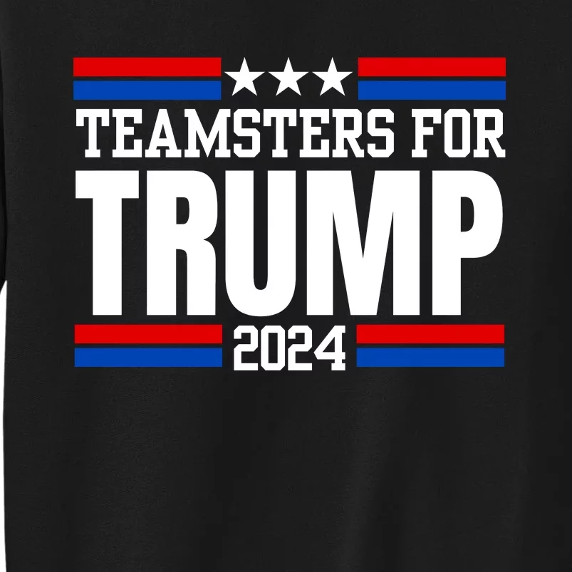 Teamsters For Trump 2024 Keep America Great Sweatshirt