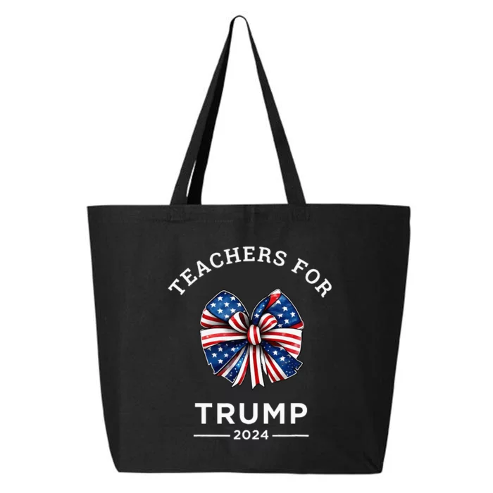 Teachers For Trump 2024 Us Presidential Election Campaign 25L Jumbo Tote