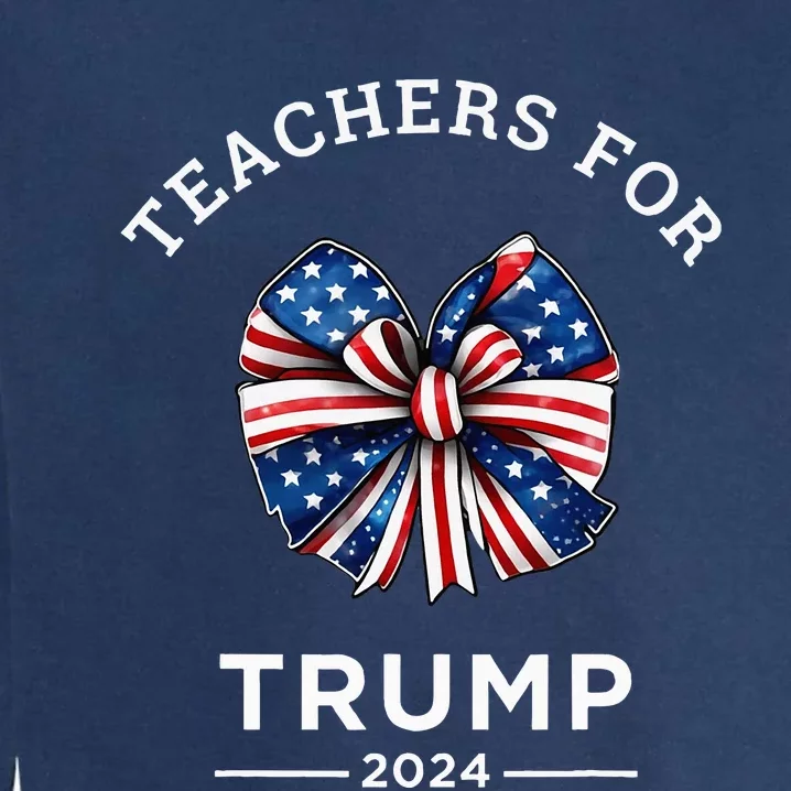 Teachers For Trump 2024 Us Presidential Election Campaign Garment-Dyed Sweatshirt