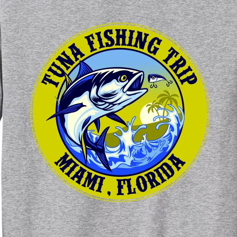 Tuna Fishing Trip Miami Florida Tall Sweatshirt