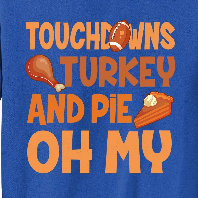 Thanksgiving Football Turkey And Pumpkin Pie Gift Sweatshirt