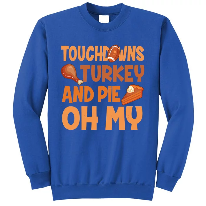 Thanksgiving Football Turkey And Pumpkin Pie Gift Sweatshirt