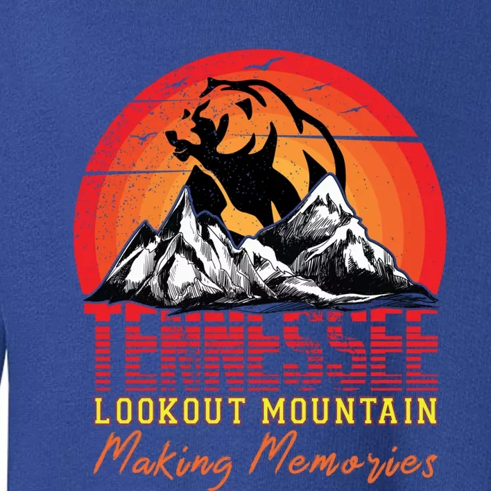 Tennessee Family Trip Making Memories Lookout Mountain Gift Toddler Sweatshirt