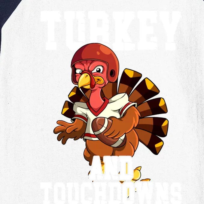 Thanksgiving Football Turkey And Touchdowns Cute Gift Baseball Sleeve Shirt