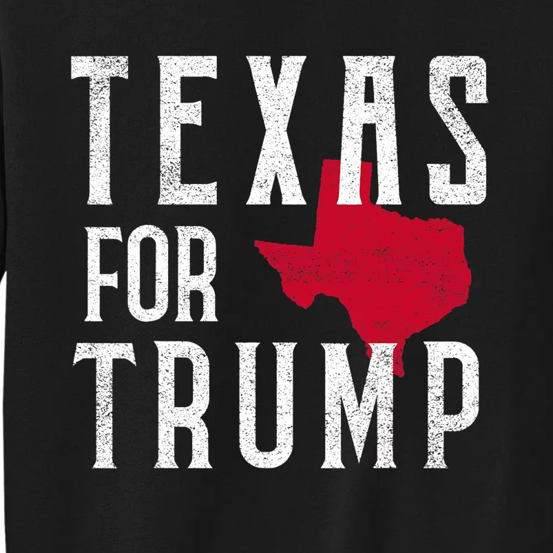 Texas For Trump Sweatshirt