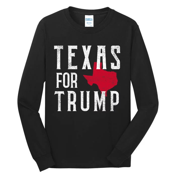 Texas For Trump Tall Long Sleeve T-Shirt