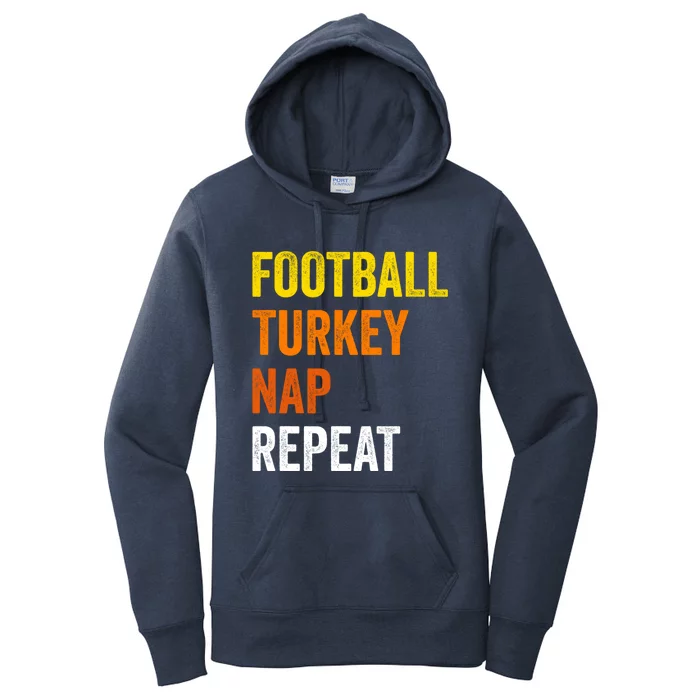 Thanksgiving Football Turkey Nap Repeat Funny Gift Women's Pullover Hoodie