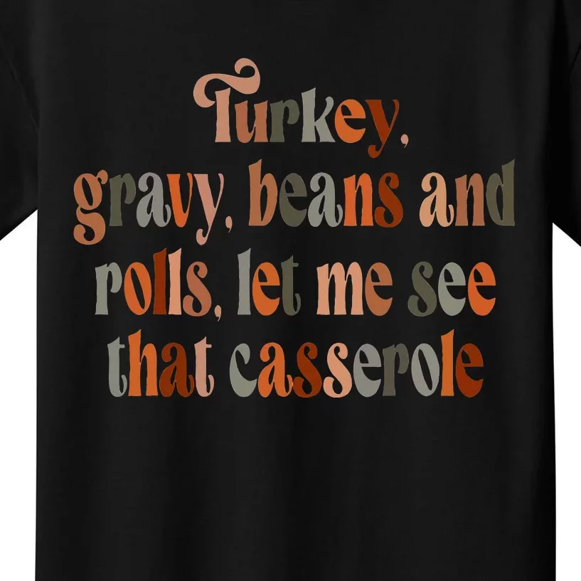 Thanksgiving Family Turkey Gravy Beans And Rolls Kids T-Shirt